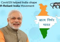 How Covid19 helped India shape Self Reliant India Movement